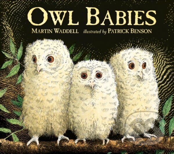 Kniha: Owl Babies 25Th Anniversary Edition (Martin Waddell). Walker books, 2017 Kniha: Owl Babies 25Th Anniversary Edition (Martin Waddell). Walker books, 2017