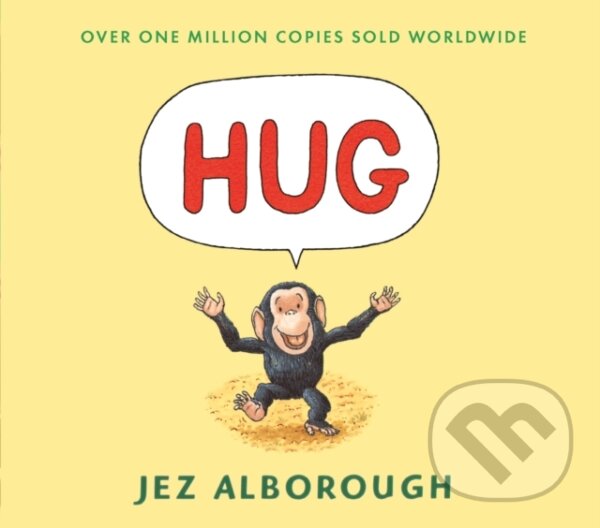 Kniha: Hug (Jez Alborough). Walker books, 2016 Kniha: Hug (Jez Alborough). Walker books, 2016