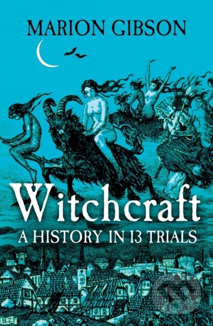 Kniha: Witchcraft (Marion Gibson). Simon & Schuster UK, 2023 Kniha: Witchcraft (Marion Gibson). Simon & Schuster UK, 2023