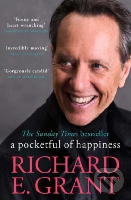Kniha: A Pocketful of Happiness (Richard E. Grant). Simon & Schuster, 2023 Kniha: A Pocketful of Happiness (Richard E. Grant). Simon & Schuster, 2023