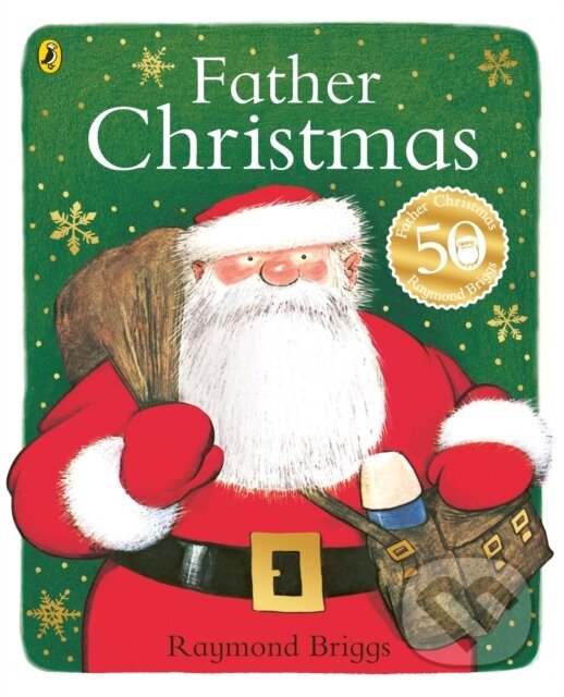 Kniha: Father Christmas 50Th Anniversary Ed (Raymond Briggs). Puffin Books, 2013 Kniha: Father Christmas 50Th Anniversary Ed (Raymond Briggs). Puffin Books, 2013