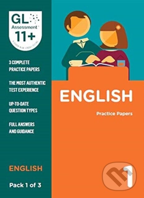 Kniha: 11+ Practice Papers English Pack 1 (Multiple Choice) (GL Assessment). GL Assessment, 2019 Kniha: 11+ Practice Papers English Pack 1 (Multiple Choice) (GL Assessment). GL Assessment, 2019