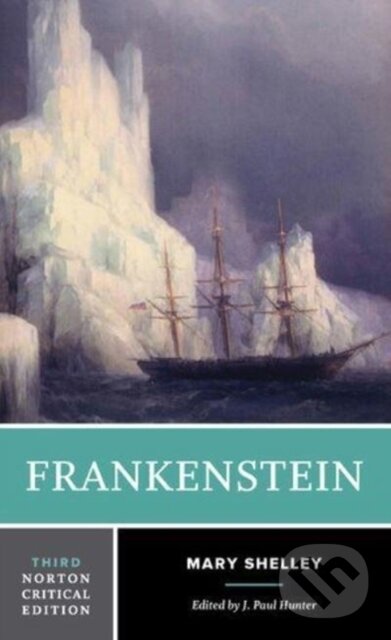 Kniha: Frankenstein (J. Paul Hunter a Mary Shelley). WW Norton & Co, 2021 Kniha: Frankenstein (J. Paul Hunter a Mary Shelley). WW Norton & Co, 2021