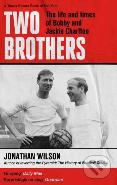 Kniha: Two Brothers (Jonathan Wilson). Abacus, 2023 Kniha: Two Brothers (Jonathan Wilson). Abacus, 2023