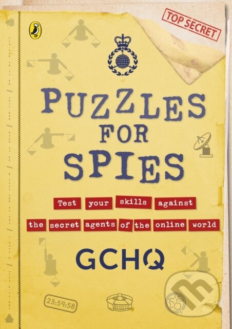 Kniha: Puzzles for Spies (Gchq). Puffin Books, 2022 Kniha: Puzzles for Spies (Gchq). Puffin Books, 2022