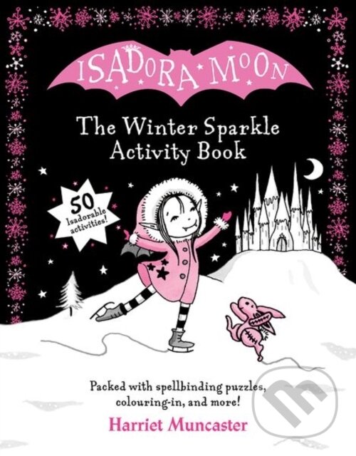 Kniha: Isadora Moon: The Winter Sparkle Activity Book (Harriet Muncaster). Oxford University Press, 2023 Kniha: Isadora Moon: The Winter Sparkle Activity Book (Harriet Muncaster). Oxford University Press, 2023