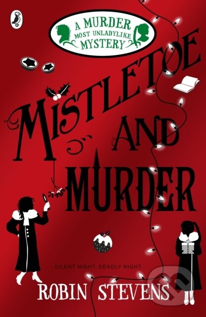 Kniha: Mistletoe and Murder (Robin Stevens). Puffin Books, 2016 Kniha: Mistletoe and Murder (Robin Stevens). Puffin Books, 2016