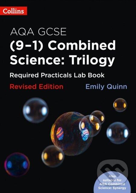 Kniha: AQA GCSE Combined Science (9-1) Required Practicals Lab Book (Emily Quinn). Collins, 2018 Kniha: AQA GCSE Combined Science (9-1) Required Practicals Lab Book (Emily Quinn). Collins, 2018