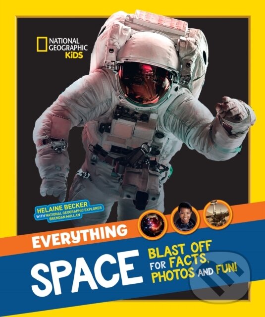 Kniha: Everything: Space (National Geographic Kids). Collins, 2018 Kniha: Everything: Space (National Geographic Kids). Collins, 2018