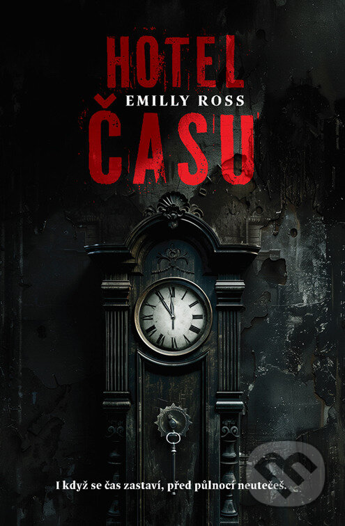 E-kniha: Hotel času (Emilly Ross). Fobos, 2024 E-kniha: Hotel času (Emilly Ross). Fobos, 2024