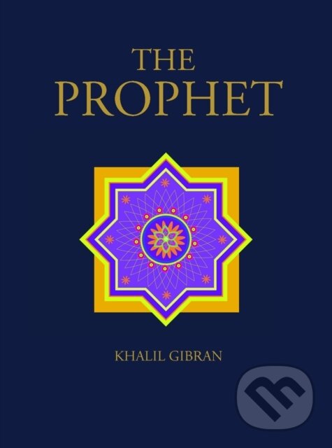 Kniha: The Prophet (Kahlil Gibran). Amber Books, 2019 Kniha: The Prophet (Kahlil Gibran). Amber Books, 2019