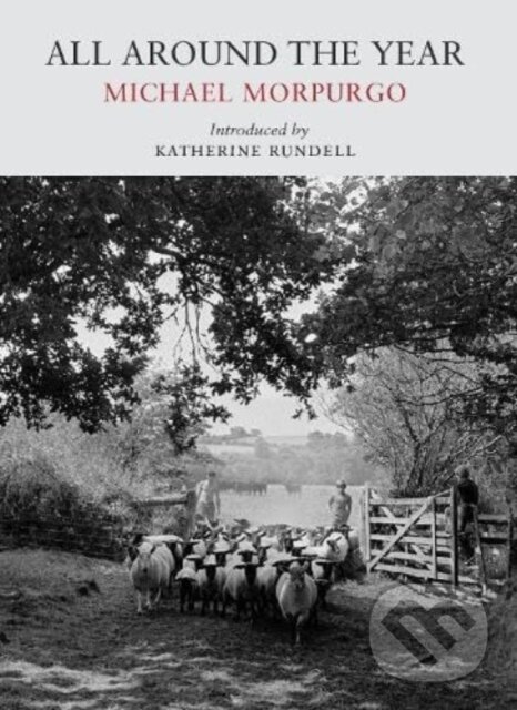 Kniha: All Around the Year (Michael Morpurgo). , 2023 Kniha: All Around the Year (Michael Morpurgo). , 2023