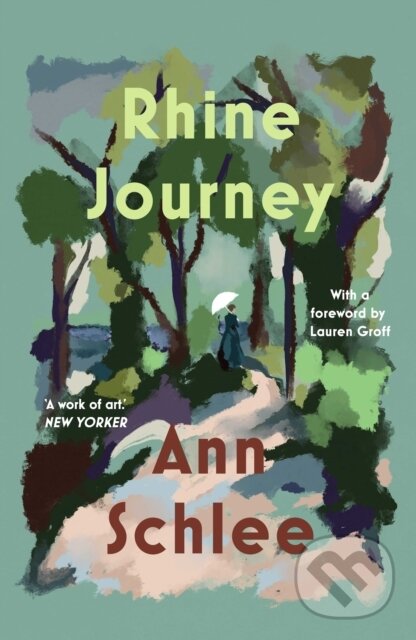 Kniha: Rhine Journey (Ann Schlee). Daunt Books, 2024 Kniha: Rhine Journey (Ann Schlee). Daunt Books, 2024