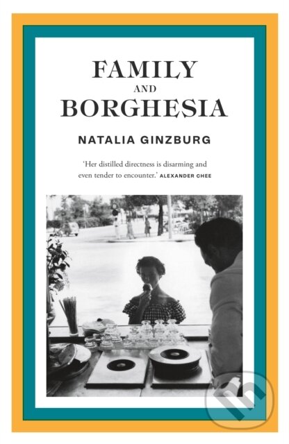 Kniha: Family and Borghesia (Natalia Ginzburg). Daunt Books, 2024 Kniha: Family and Borghesia (Natalia Ginzburg). Daunt Books, 2024
