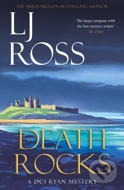 Kniha: Death Rocks: A Dci Ryan Mystery (Lj Ross). Dark Skies Publishing, 2024 Kniha: Death Rocks: A Dci Ryan Mystery (Lj Ross). Dark Skies Publishing, 2024