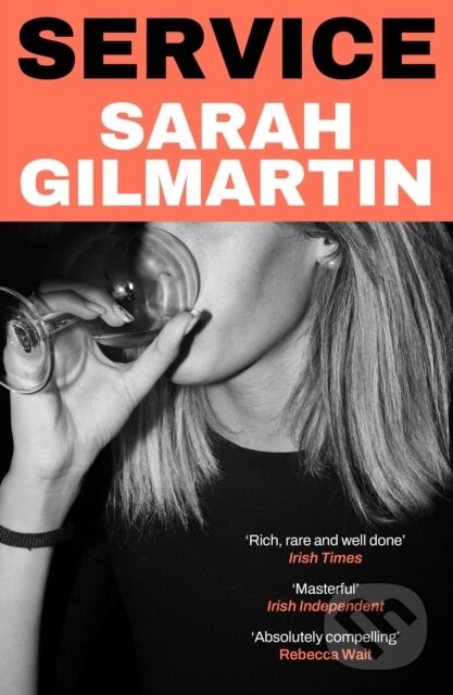 Kniha: Service (Sarah Gilmartin). ONE, 2024 Kniha: Service (Sarah Gilmartin). ONE, 2024