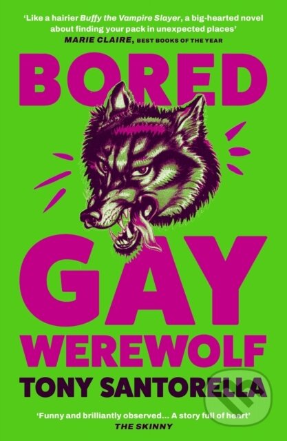 Kniha: Bored Gay Werewolf (Tony Santorella). Atlantic Books, 2024 Kniha: Bored Gay Werewolf (Tony Santorella). Atlantic Books, 2024