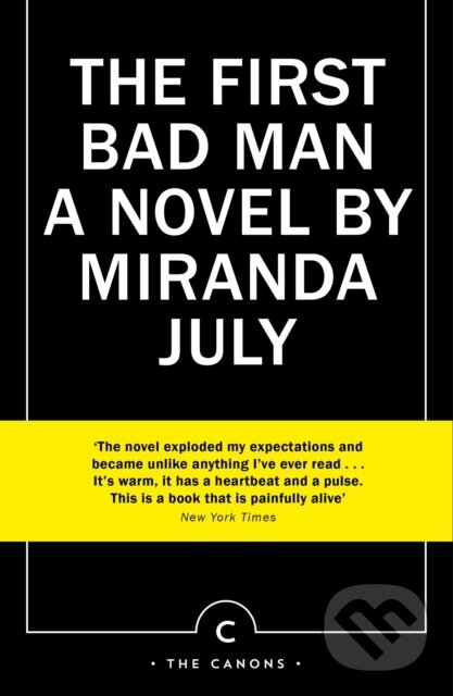 Kniha: The First Bad Man (Miranda July). Canongate Books, 2024 Kniha: The First Bad Man (Miranda July). Canongate Books, 2024