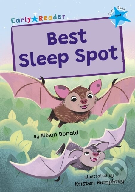 Kniha: Best Sleep Spot (Alison Donald). Maverick Arts Publishing, 2024 Kniha: Best Sleep Spot (Alison Donald). Maverick Arts Publishing, 2024
