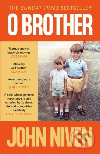 Kniha: O Brother (John Niven). Canongate Books, 2024 Kniha: O Brother (John Niven). Canongate Books, 2024