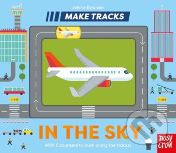 Kniha: Make Tracks: In the Sky (Unknown). Nosy Crow, 2024 Kniha: Make Tracks: In the Sky (Unknown). Nosy Crow, 2024