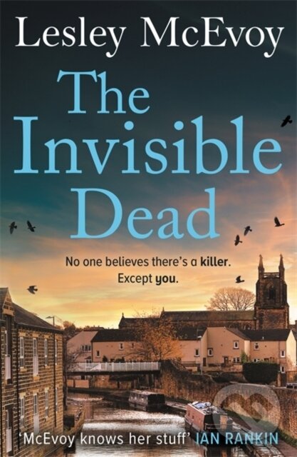 Kniha: The Invisible Dead (Lesley Mcevoy). Zaffre, 2024 Kniha: The Invisible Dead (Lesley Mcevoy). Zaffre, 2024