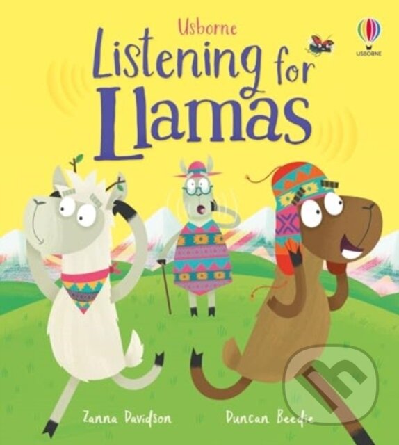 Kniha: Listening for Llamas (Zanna Davidson). Usborne, 2024 Kniha: Listening for Llamas (Zanna Davidson). Usborne, 2024