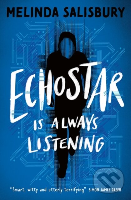 Kniha: Echostar Is Always Listening (Melinda Salisbury). Kniha: Echostar Is Always Listening (Melinda Salisbury).
