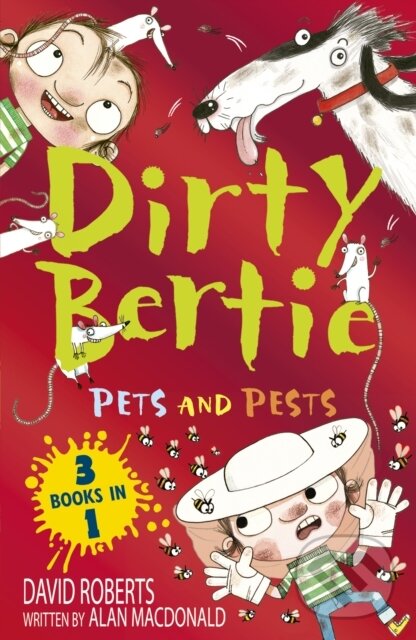 Kniha: Dirty Bertie Pets And Pests (Macdonald Alan). , 2024 Kniha: Dirty Bertie Pets And Pests (Macdonald Alan). , 2024