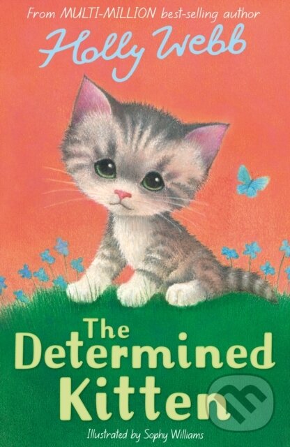 Kniha: The Determined Kitten (Holly Webb). , 2024 Kniha: The Determined Kitten (Holly Webb). , 2024