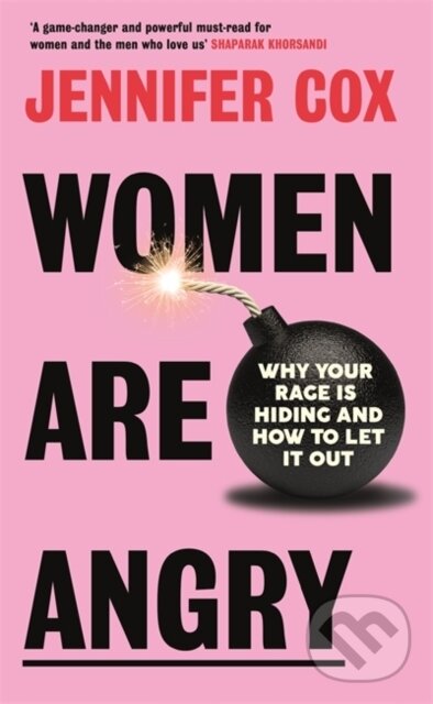 Kniha: Women Are Angry (Jennifer Cox). Lagom, 2024 Kniha: Women Are Angry (Jennifer Cox). Lagom, 2024