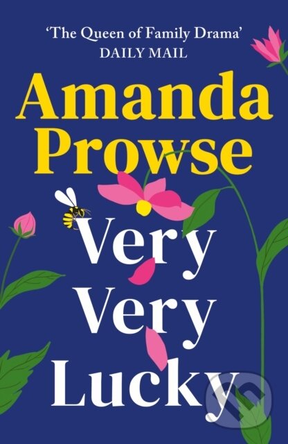 Kniha: Very Very Lucky (Amanda Prowse). Lake Union Publishing, 2024 Kniha: Very Very Lucky (Amanda Prowse). Lake Union Publishing, 2024