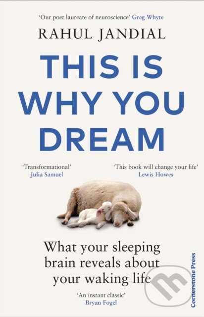 Kniha: This Is Why You Dream (Rahul Jandial). Cornerstone, 2024 Kniha: This Is Why You Dream (Rahul Jandial). Cornerstone, 2024