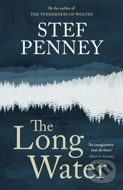 Kniha: The Long Water (Stef Penney). Quercus, 2024 Kniha: The Long Water (Stef Penney). Quercus, 2024