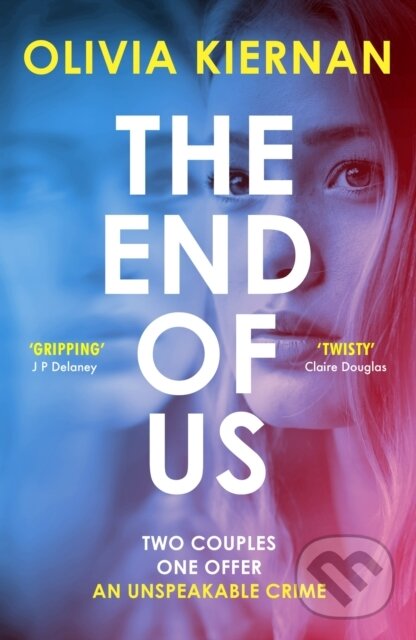Kniha: The End of Us (Olivia Kiernan). Riverrun, 2024 Kniha: The End of Us (Olivia Kiernan). Riverrun, 2024