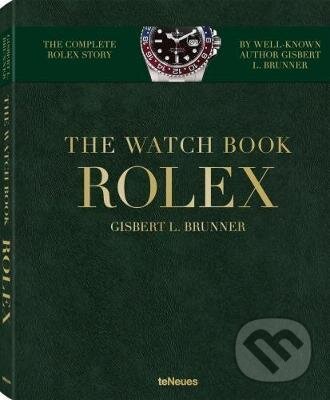 Kniha: The Watch Book Rolex (Gisbert Brunner). Te Neues, 2017 Kniha: The Watch Book Rolex (Gisbert Brunner). Te Neues, 2017