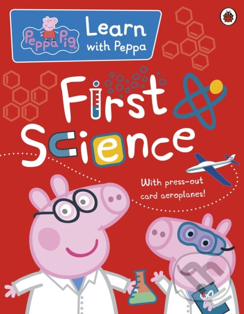 Kniha: Peppa: First Science (Ladybird Books). Ladybird Books, 2017 Kniha: Peppa: First Science (Ladybird Books). Ladybird Books, 2017