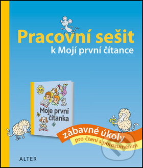 Kniha: Pracovní sešit k Mojí první čítance (Hana Staudková). Alter, 2016 Kniha: Pracovní sešit k Mojí první čítance (Hana Staudková). Alter, 2016
