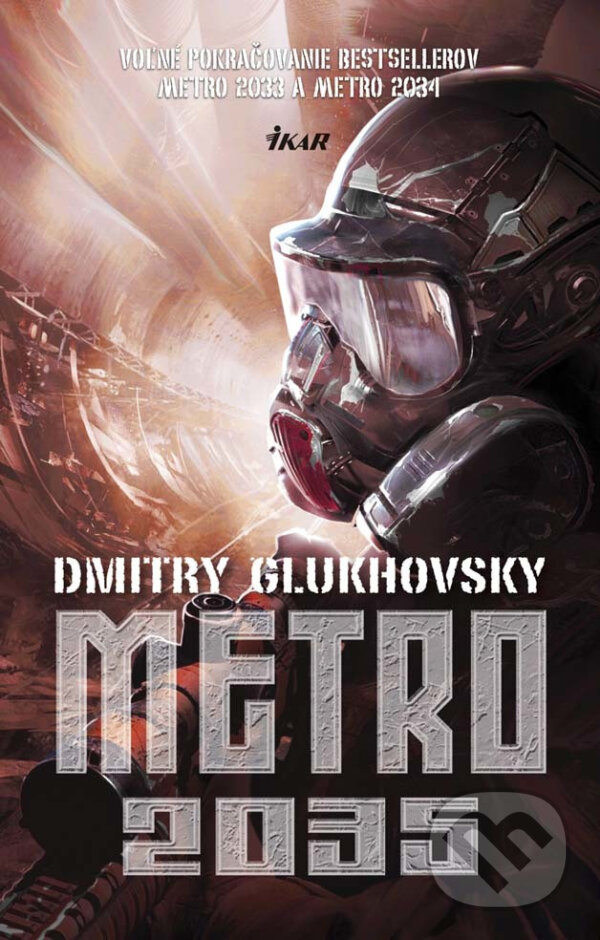 Metro 2035 - Dmitry Glukhovsky, Ikar, 2017