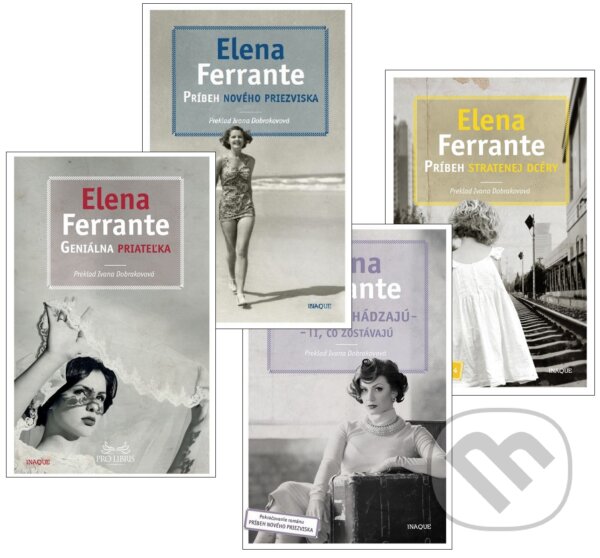 Kniha: Neapolská sága (Elena Ferrante). Inaque, 2017 Kniha: Neapolská sága (Elena Ferrante). Inaque, 2017
