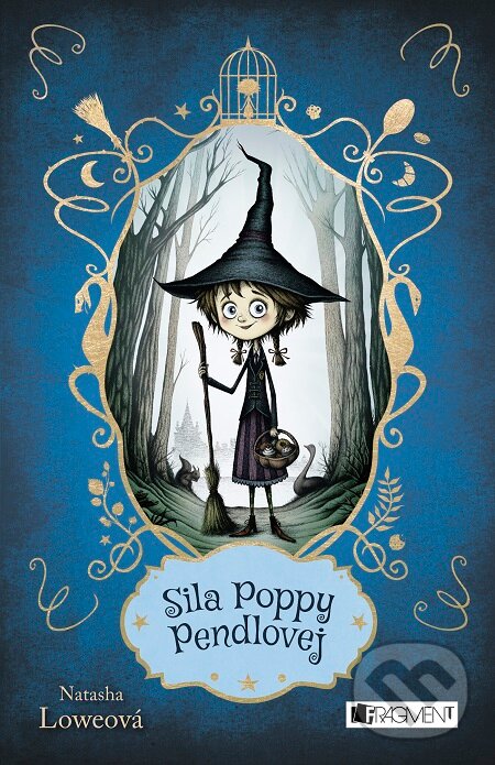 E-kniha: Sila Poppy Pendlovej (Natasha Lowe). Fragment, 2017 E-kniha: Sila Poppy Pendlovej (Natasha Lowe). Fragment, 2017