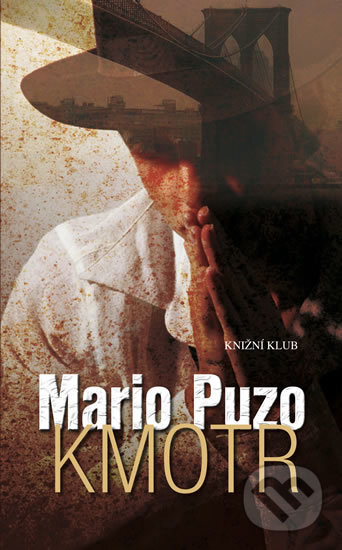 Kniha: Kmotr (Mario Puzo). Knižní klub, 2010 Kniha: Kmotr (Mario Puzo). Knižní klub, 2010