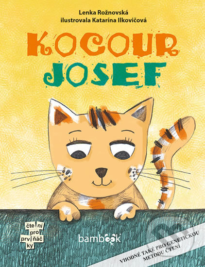 Kniha: Kocour Josef (Lenka Rožnovská). Bambook, 2017 Kniha: Kocour Josef (Lenka Rožnovská). Bambook, 2017
