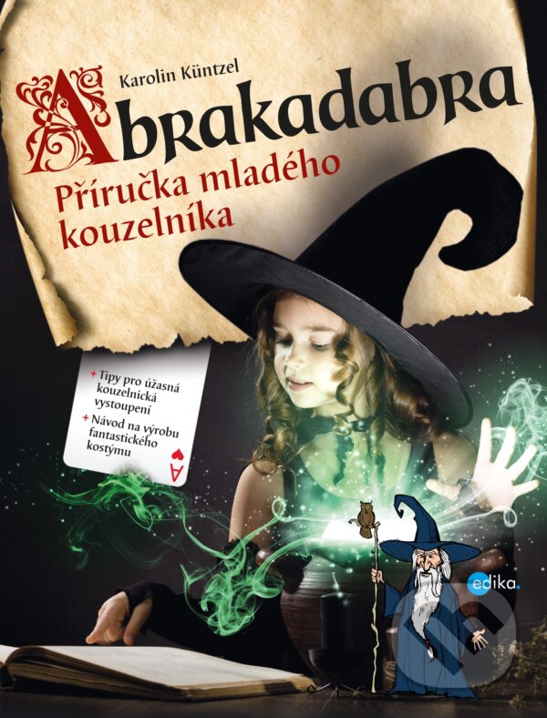 Kniha: Abrakadabra (Edika). Edika, 2017 Kniha: Abrakadabra (Edika). Edika, 2017