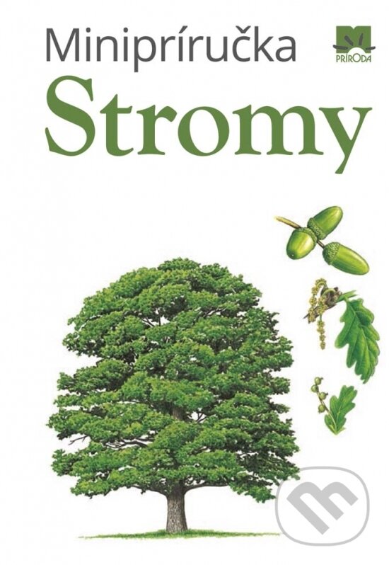Kniha: Minipríručka Stromy (Ikar). Ikar, 2017 Kniha: Minipríručka Stromy (Ikar). Ikar, 2017