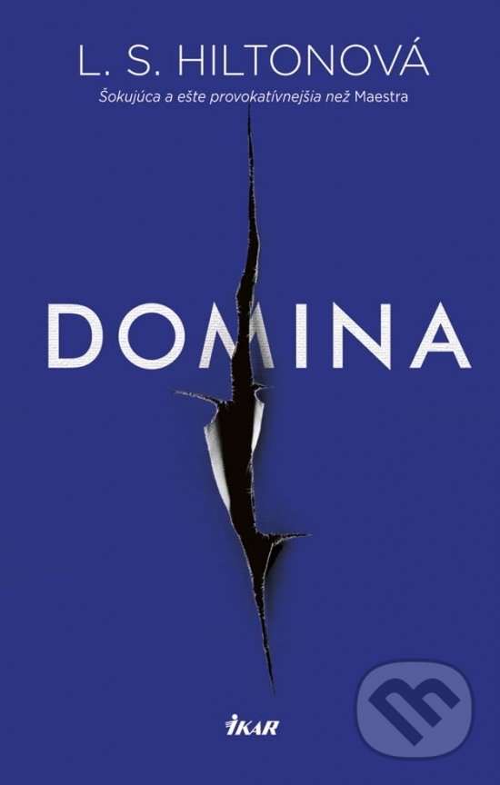 Kniha: Domina (L.S. Hilton). Ikar, 2017 Kniha: Domina (L.S. Hilton). Ikar, 2017