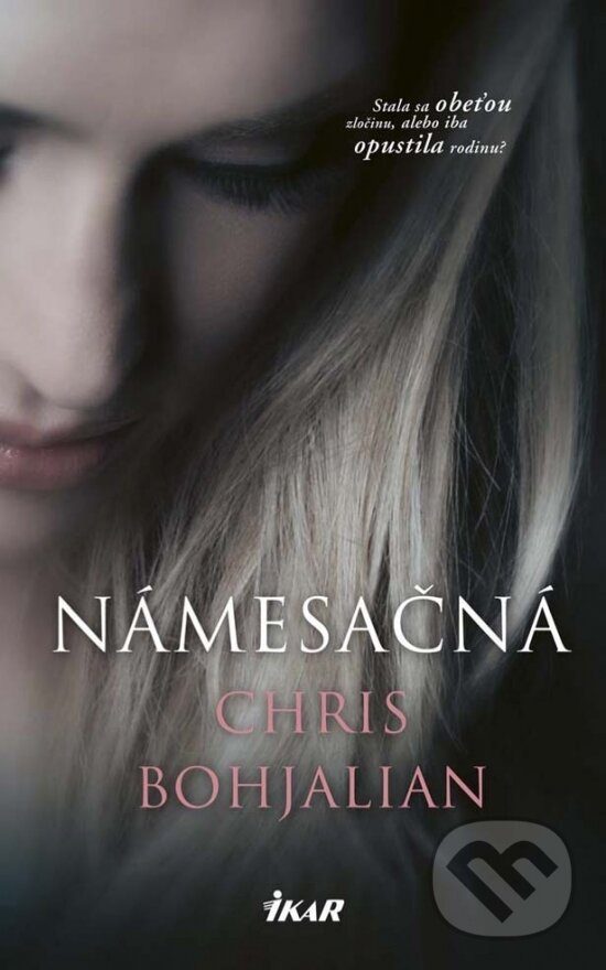 Kniha: Námesačná (Chris Bohjalian). Ikar, 2017 Kniha: Námesačná (Chris Bohjalian). Ikar, 2017