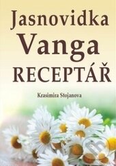 Kniha: Jasnovidka Vanga (Krasimira Stojanova). Eko-konzult, 2017 Kniha: Jasnovidka Vanga (Krasimira Stojanova). Eko-konzult, 2017