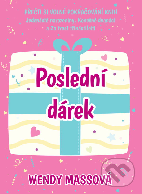 Kniha: Poslední dárek (Wendy Mass). Brio, 2017 Kniha: Poslední dárek (Wendy Mass). Brio, 2017