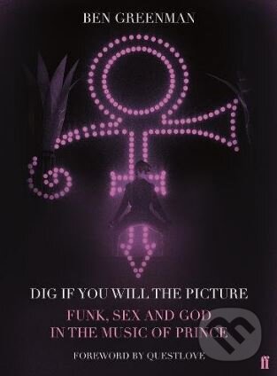 Kniha: Dig If You Will The Picture (Ben Greenman). Faber and Faber, 2017 Kniha: Dig If You Will The Picture (Ben Greenman). Faber and Faber, 2017